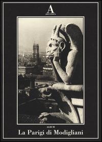 La Parigi di Modigliani. Ediz. illustrata - copertina