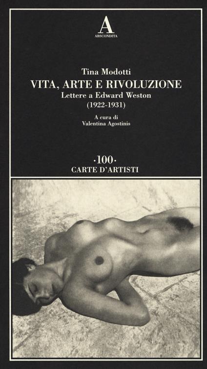 Vita, arte e rivoluzione. Lettere a Edward Weston (1922-1931) - Tina Modotti - copertina