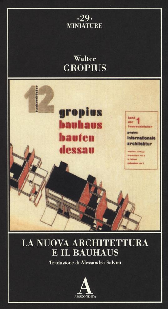 La nuova architettura e il Bauhaus - Walter Gropius - copertina
