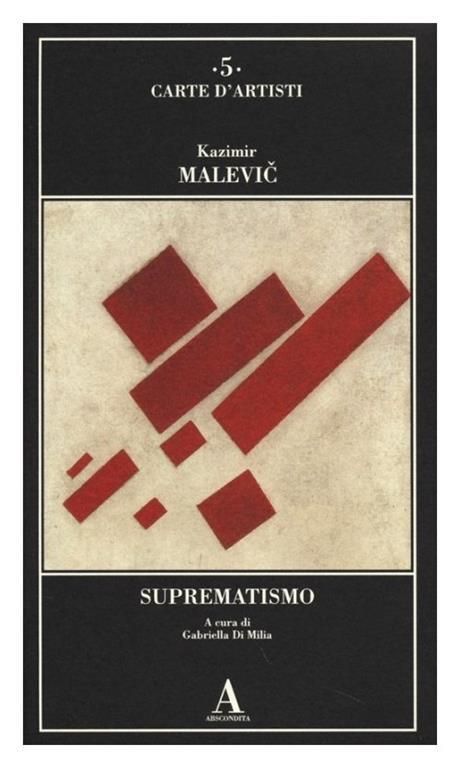 Suprematismo. Ediz. illustrata - Kazimir Malevic - 2