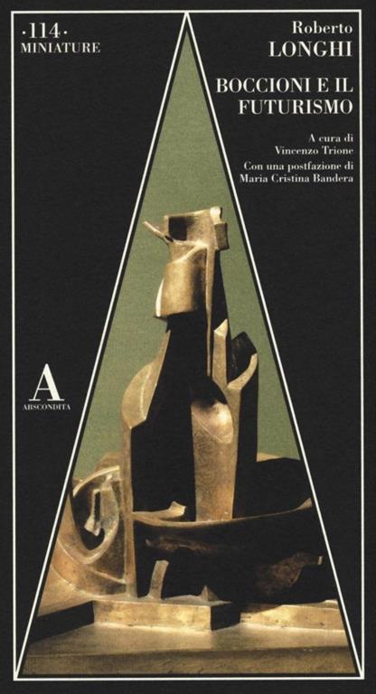 Boccioni e il futurismo - Roberto Longhi - copertina