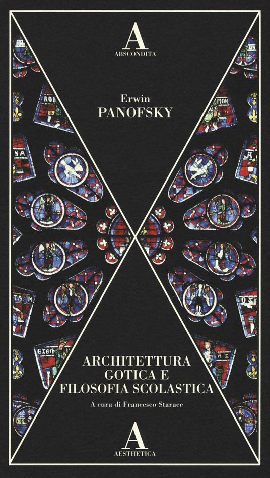 Architettura gotica e filosofia scolastica - Erwin Panofsky - 4