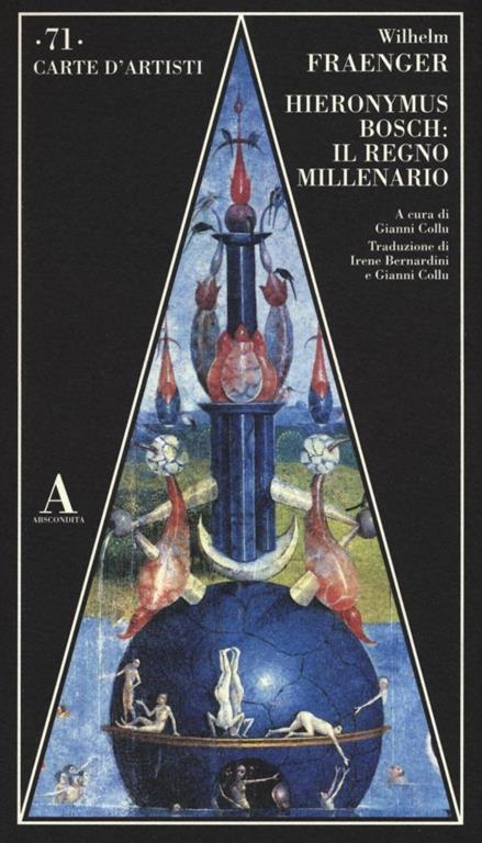 Hieronymus Bosch: il regno millenario - Wilhelm Fraenger - 2