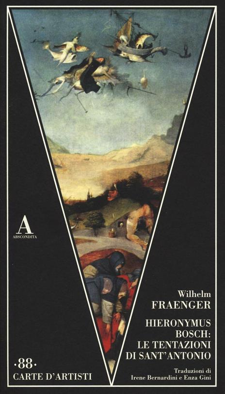 Hieronymus Bosch: le tentazioni di Sant'Antonio - Wilhelm Fraenger - copertina