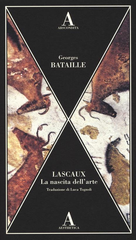 Lascaux. La nascita dell'arte - Georges Bataille - copertina