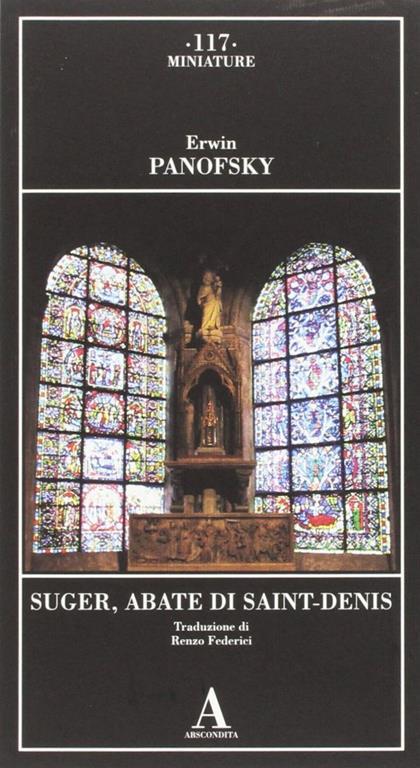 Suger, abate di Saint Denis - Erwin Panofsky - copertina