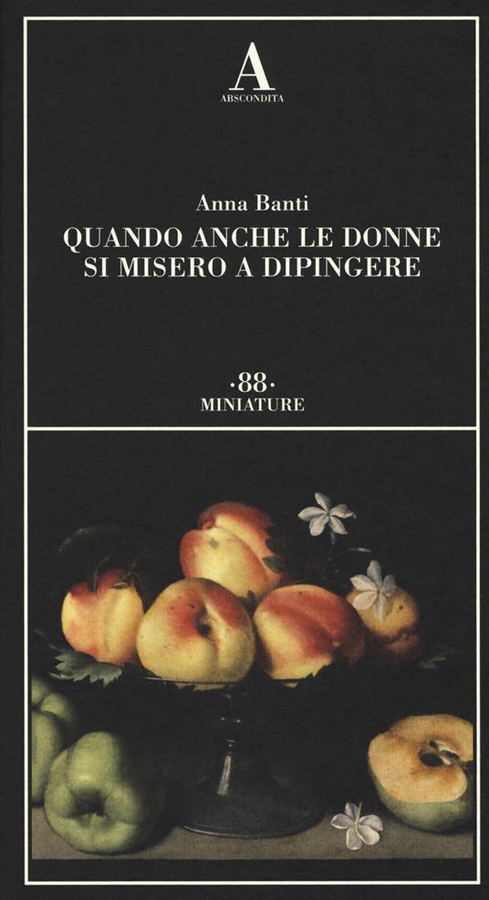 Quando anche le donne si misero a dipingere - Anna Banti - copertina