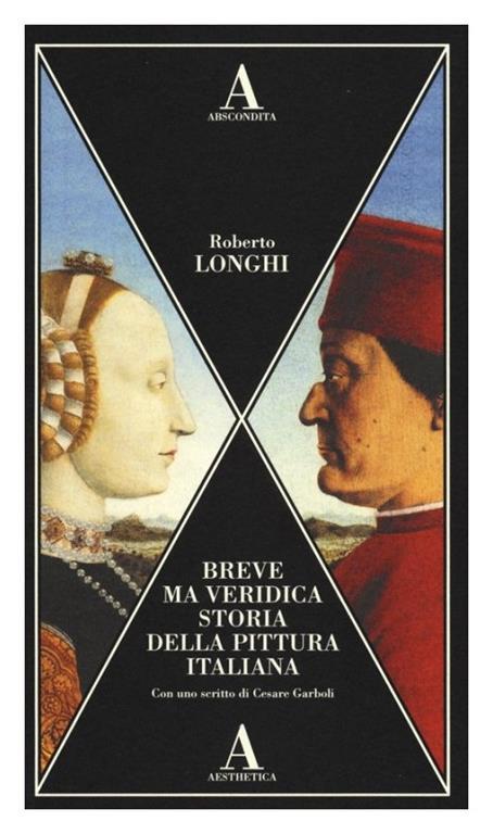 Breve ma veridica storia della pittura italiana - Roberto Longhi - 4
