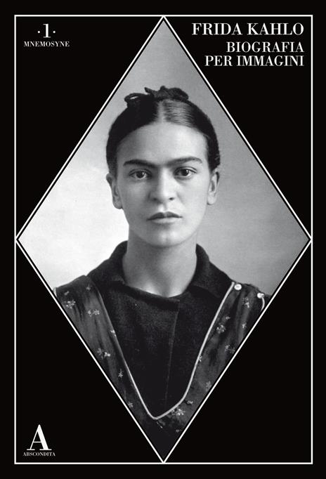 Frida Kahlo. Biografia per immagini - 3