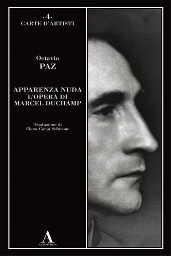 Apparenza nuda. L'opera di Marcel Duchamp - Octavio Paz - 3