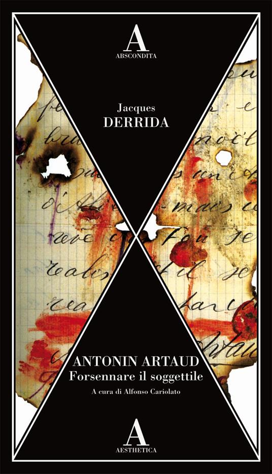 Antonin Artaud. Forsennare il soggettile - Jacques Derrida - copertina