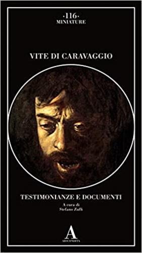 Vite di Caravaggio. Testimonianze e documenti - copertina