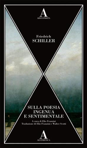 Sulla poesia ingenua e sentimentale - Friedrich Schiller - copertina