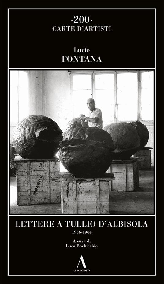 Lettere a Tullio d'Albisola (1936-1964) - Lucio Fontana - copertina