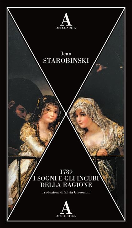 1789, i sogni e gli incubi della ragione - Jean Starobinski - copertina
