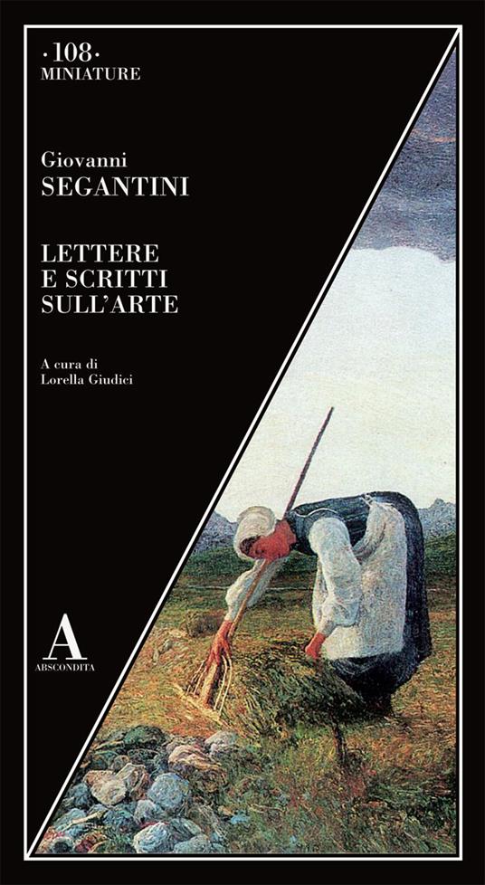 Lettere e scritti sull'arte - Giovanni Segantini - copertina