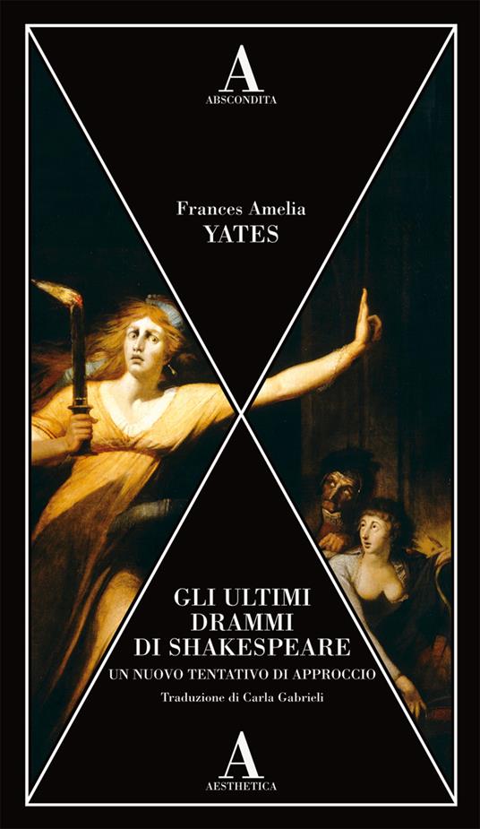 Gli ultimi drammi di Shakespeare. Un nuovo tentativo di approccio - Frances A. Yates - copertina