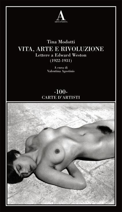 Vita, arte e rivoluzione. Lettere a Edward Weston (1922-1931) - Tina Modotti - copertina