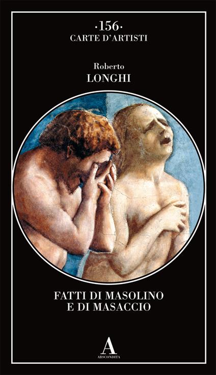 Fatti di Masolino e Masaccio - Roberto Longhi - copertina