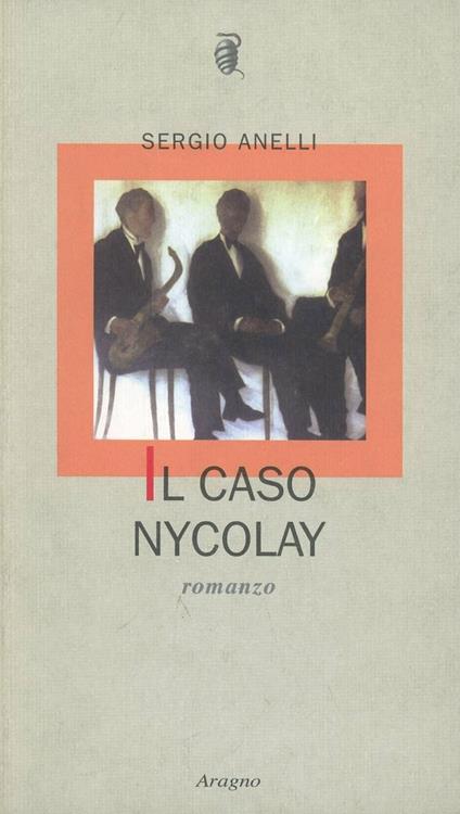 Il caso Nycolay - Sergio Anelli - copertina