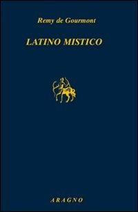 Latino mistico - Rémy de Gourmont - copertina