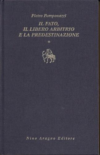 Fato, il libero arbitrio - Pietro Pomponazzi - copertina