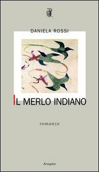 Il merlo indiano - Daniela Rossi - copertina