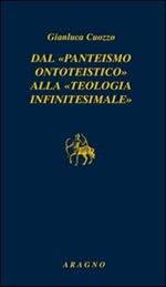 Dal «panteismo ontoteistico» alla «teologia infinitesimale»