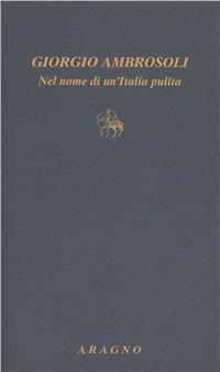 Giorgio Ambrosoli. Nel nome di un'Italia pulita - copertina
