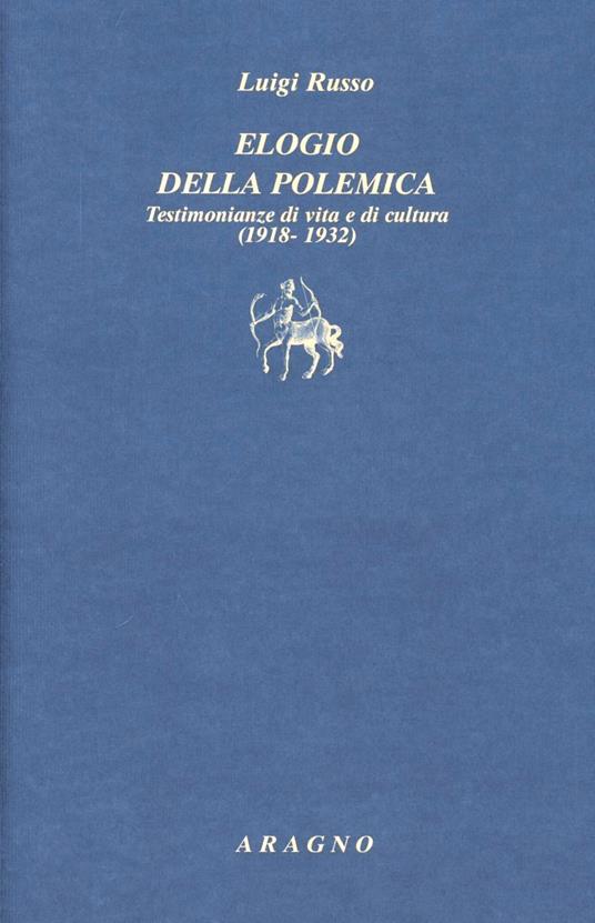 Elogio della polemica - Luigi Russo - copertina