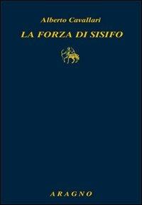 La forza di Sisifo - Alberto Cavallari - copertina