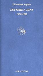Lettere a Rina 1950-1962