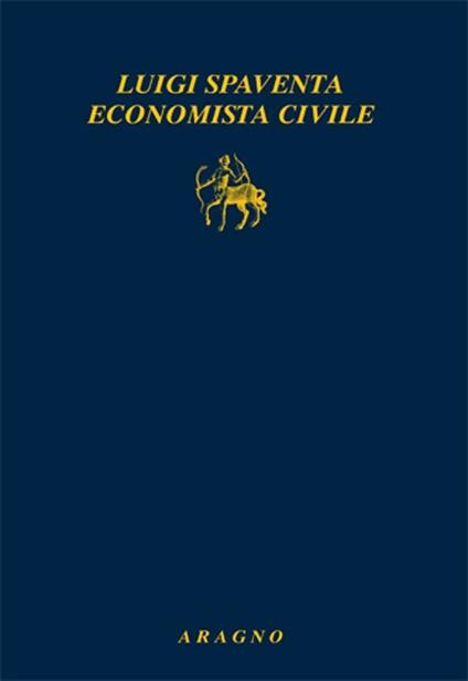 Luigi Spaventa, economista civile - copertina
