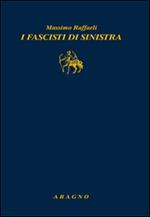 I fascisti di sinistra