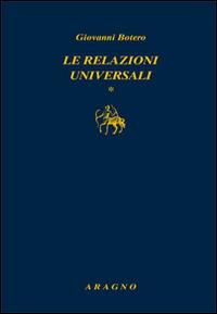 Le relazioni universali - Giovanni Botero - copertina