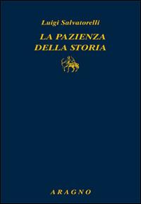 La pazienza della storia - Luigi Salvatorelli - copertina