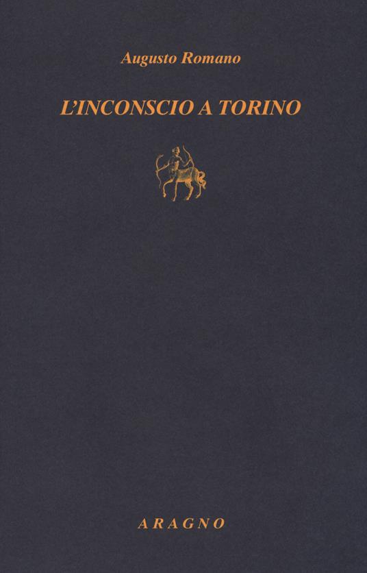 L'inconscio a Torino - Augusto Romano - copertina