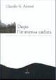 Dopo l'immensa caduta. Percorsi e spazi narrativi della decadenza ottomana - Claudio Gabrio Antoni - copertina