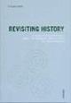 Revisiting history. A study of Sharon Pollock's «Walsh, the Komagata maru incident» and «Blood relations» - Cristina Ziraldo - copertina