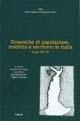 Dinamiche di popolazione, mobilità e territorio in Italia, secoli XVII-XX