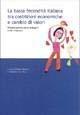 La bassa fecondità italiana tra costrizioni economiche e cambio di va lori - copertina