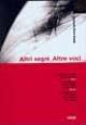 Altri segni. Altre voci. Ediz. italiana e inglese - Antonella Riem Natale - copertina