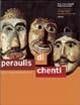 Peraulis di chenti. Storie, lenghe e culture in Friul - P. Carlo Begotti,Federico Vicario - copertina