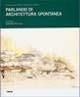 Parlando di architettura spontanea. Ediz. illustrata - copertina