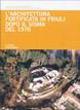 L' architettura fortificata in Friuli dopo il sisma del 1976