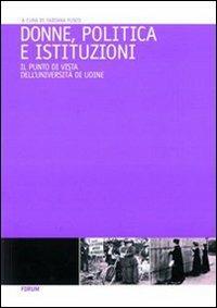 Donne, politica e istituzioni. Percorsi formativi per la promozione delle pari opportunità nei centri decisionali della politica - copertina