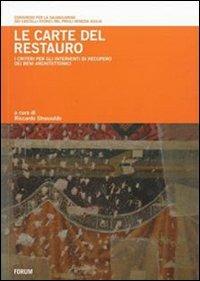 Le carte del restauro. I criteri per gli interventi di recupero dei beni architettonici - copertina