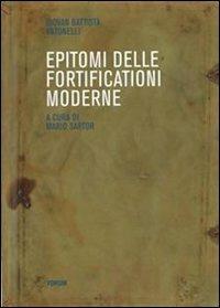 Epitomi delle fortificazioni moderne (rist. anast.) - G. Battista Antonelli - copertina