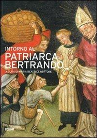 Intorno al patriarca Bertrando - copertina