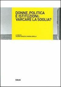 Donne, politica e istituzioni: varcare la soglia? - copertina